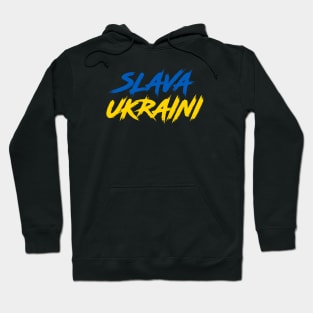 SLAVA UKRAINI GLORY TO UKRAINE PROTEST PUTIN PROTEST RUSSIAN INVASION Hoodie